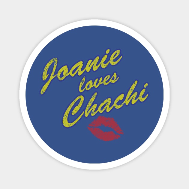 Joanie Love Chachi Magnet by MindsparkCreative